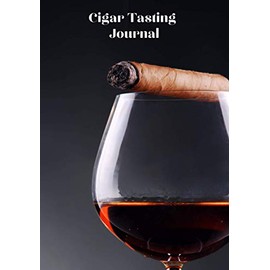 Cigar Tasting Journal: Cigar Tasting Journal | 7x10" , 150 pages to fill in | Perfect for Cigar tasters