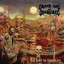 Drawn And Quartered ‎- To Kill Is Human LP Colored Vinyl NEW Death Metal Record