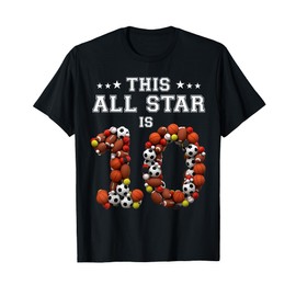This All Star Is 10 Year Old Sports 10th Birthday Shirt Girl T-Shirt