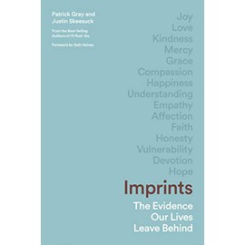 Imprints: The Evidence Our Lives Leave Behind