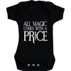 Hippowarehouse All magic comes with a price baby vest bodysuit
