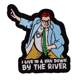 Matt Foley I Live in A Van Down by The River Motivational Speaker Skit Sketch Comedy Saturday TV Show 3" Iron On Embroidered Patch for Clothing
