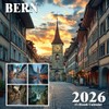Bern 2026 Calendar: Switzerland’s capital charm and medieval beauty in