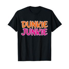 Dunkie Junkie Donut and coffee lover T-Shirt