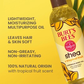 Burt's Bees Burt's Bees Shea + Tropical Fruit Luminous Body Oil, Non-Greasy, Antioxidant Rich for Glowing Skin, Non-Irritating, Natural Origin Skin Care, 8 oz.