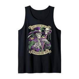 Don't Make Me Go All Voodoo On You Skeleton Mardi Gras Skull Tank Top
