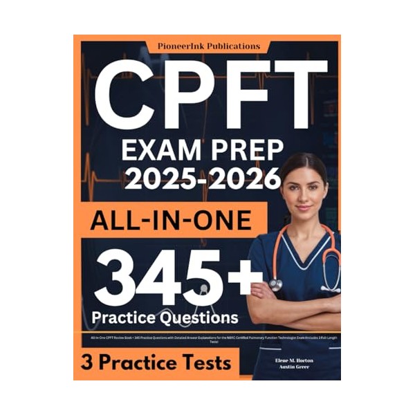 CPFT Exam Prep: All-in-One CPFT Review Book + 345 Practice
