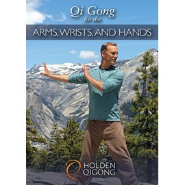 Qi Gong for the Arms, Wrists, and Hands