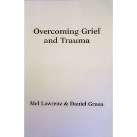 Overcoming Grief and Trauma - A Short-term Structured Model: Strategic Pastoral Counseling Resources
