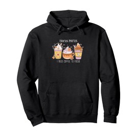 Hocus Pocus I Need Coffee To Focus Fall Vibes Autumn Pullover Hoodie