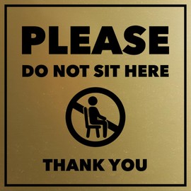 Square Please Do Not Sit Here Thank You Door or Wall Sign | Public Signage (Brushed Gold) - Medium