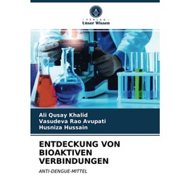 ENTDECKUNG VON BIOAKTIVEN VERBINDUNGEN: ANTI-DENGUE-MITTEL