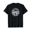 Grilling I Only Smoke The Good Stuff BBQ Design T-Shirt