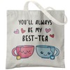 Veqzc Funny Friend Bestie Canvas Tote Bag, You'll Always Be
