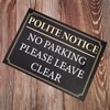Black And Gold ‘POLITE NOTICE’ and 'No Parking Please Leave