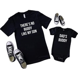 Daddy and son matching outfits shirts Father's Day No buddy like my son dad's buddy baby toddler daddy's boy (12-18M tshirt, Dad's buddy, Black)