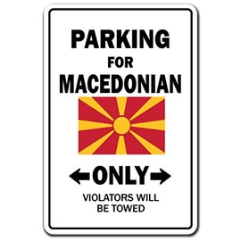 Parking for Macedonian ONLY Sign Macedonia Flag National Pride Love | Indoor/Outdoor | 14" Tall