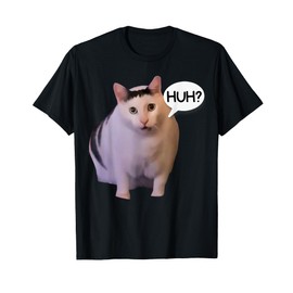 Funny Huh Cat Meme Funny Memes Internet Memes Cat Lover Joke T-Shirt