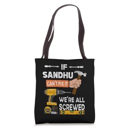 Funny if Sandhu can't fix it no one can handyman carpenter Tote Bag