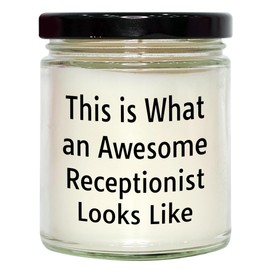 Funny Inspirational Quote for Receptionist Gifts, 9oz Vanilla Soy Candle, Christmas Unique Gifts from Men to Women Coworkers Family