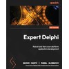 Expert Delphi - Second Edition: Robust and fast cross-platform application