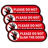 4 PCS Please Do Not Slam The Door Sign Stickers,