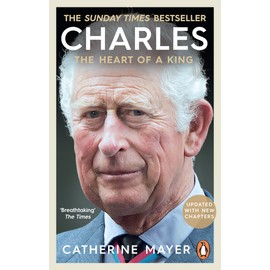Charles: The Heart of a King