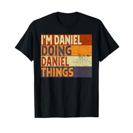 Retro I'm DANIEL Doing DANIEL Things Funny Birthday Joke T-Shirt