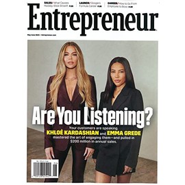 ENTREPRENEUR MAGAZINE - MAY / JUNE 2023 - KHLOÉ KARDASHIAN & EMMA GREDE (Cover) ARE YOU LITENING
