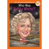 Who Was Betty White? (Who HQ Now)
