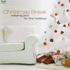 Christmas Break: Relaxing Jazz For The Holidays