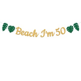 Beach I'm 50 Banner, Gold Glitter Summer 50th Birthday Decor, Beach Pool Party Decorations, Summer Tropical Beach Palm Leaves Decor, Happy 50th Birthday Decorations