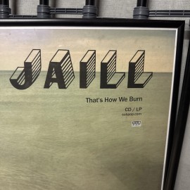 Jaill That’s How We Burn 18/24 Promo Poster Subpop