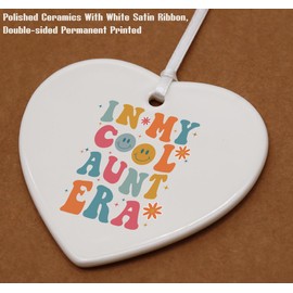 in My Cool Aunt Era-Best Aunt Ever-Gifts for Aunt-Aunt Gifts from Niece,Nephew-Birthday Gifts for Aunt,New Aunt,Auntie,to Be Aunt,Aunt Announcement,Promoted to Aunt-Ceramic Heart Shaped Ornament