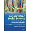 Conservation Social Science: Understanding People, Conserving Biodiversity