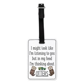 Gift Base I Might Look Like I'm Listening to You Otters Visual Luggage Tag with Black Strap