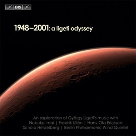 2001年 リゲティの旅 (1948-2001 : A Ligeti Odyssey / Nobuko Imai, Frederik Ullen, Hans-Ola Ericsson, Schola Heidelberg, Berlin Philharmonic Wind Quintet) [輸入盤]