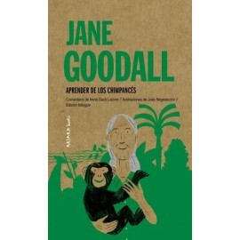 JANE GOODALL. APRENDER DE LOS CHIMPANCÉS, de JANE GOODALL. Editorial Akiara en español