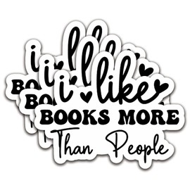 (3Pcs) I Like Books More Than People Stickers Read Books Sticker Reading Decal Waterproof Vinyl Stickers Adult for Laptop Kindle Car Tumbler Water Bottle Mug Phone Notebook Helmet - Size 3”x2,4”