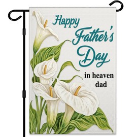 Happy Father's Day in Heaven Garden Flags 12x18 Inch Small Calla Lily Flower Grave Garden Flags for Daddy Dad Father Papa Grandfather Cemetery Memorial Sign Decoration Gift