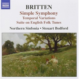 BRITTEN: Simple Symphony / Temporal Variations / Suite on English Folk Tunes