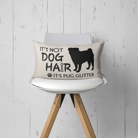 It's Not Dog Hair It's Pug Glitter Throw Pillow Case, Dog Lover Gifts, Pug Mom Gifts, Funny Pug Pillow Case, Gifts Pug Lover, Pug owner, 20 x 12 Inch Pug Art Linen Cushion Cover for Sofa Couch Bed