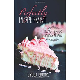 Perfectly Peppermint: Desserts for the Holiday Season