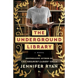 The Underground Library: A Novel