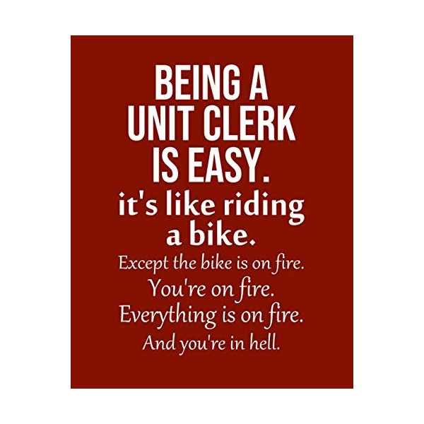 Being a Unit Clerk is Easy. It's like riding a