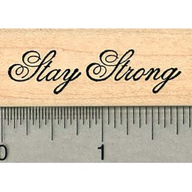 Stay Strong Rubber Stamp, Friendship Series