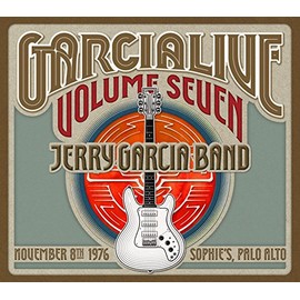 Garcialive Volume Seven: Novenber 8th 1976 Sophie's Palo Alto