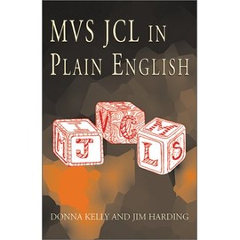 MVS JCL in Plain English