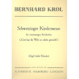 Schwetzinger Kindermesse: children's choir, congregation and instruments. RÃ©duction pour orgue.