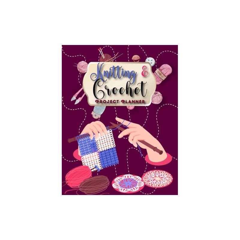 Knitting & Crochet Project Planner: Plan & Organize 20 Projects